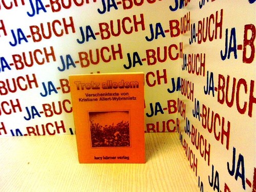 Trotz alledem verschenktexte - trotz,