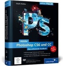 Adobe Photoshop CS6 und CC: Das umfassende Handbuch (Gal... | Buch | Zustand gut