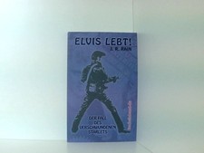 Elvis lebt der - lebt!:, fall