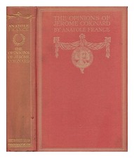 Anatole France The Opinions Of