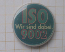 ISO 9002 WIR SIND DABEI / QUALITÄT / UNTERNEHMEN ............... Pin (217i)
