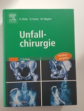 Unfallchirurgie Studienausgabe Rüter Trentz Wagner Orthopädie Chirurgie Lehrbuch