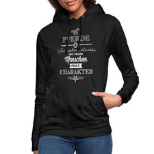 Pferdeshirt Pferde Haben Charakter Frauen Hoodie