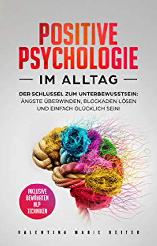 Positive psychologie alltag - positive,