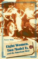 Eight Women, Two Model Ts, and