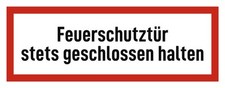 Feuerschutztür stets geschlossen halten - Brandschutzzeichen - Hinweisschild ...