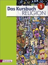 Das Kursbuch Religion - Ausgabe 2015: Schülerband 1 von ... | Buch | Zustand gut