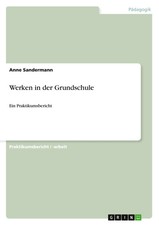 Anne Sandermann | Werken in der Grundschule | Taschenbuch | Deutsch (2013)