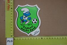 Alter Aufkleber Sport Fussball Schlumpf Schlümpfe Spruch FUSSBALL MACHT SPASS