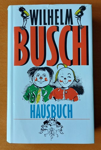 Wilhelm busch leben und - wilhelm, werk