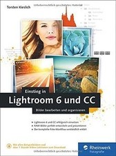 Einstieg in Lightroom 6 und CC: Bilder bearbeiten und or... | Buch | Zustand gut