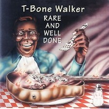 T-Bone Walker - Rare and Well Done - CD -