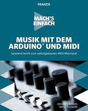FRANZIS Machs einfach: Musik mit dem Arduino und M... | Buch | Zustand sehr gut