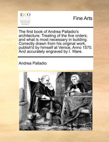 Palladio first book s - -,