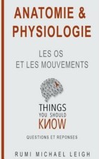 Anatomie Et Physiologie: Les