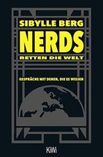 Sibylle Berg Nerds retten die