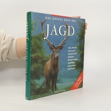 Das Grosse Buch der Jagd