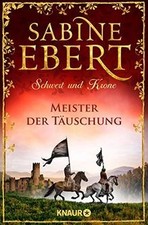 Schwert und Krone - Meister der Täuschung: Roman (Das Ba... | Buch | Zustand gut