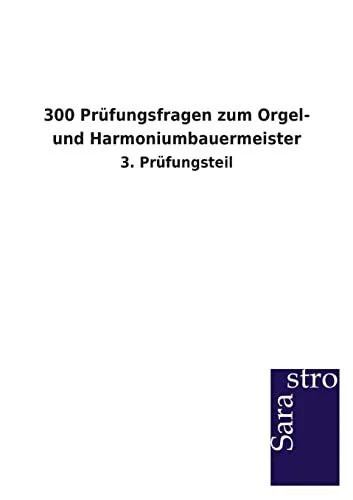 300 prüfungsfragen zum orgel - 300,