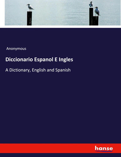 Diccionario espanol ingles a - espanol,