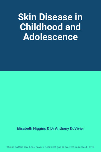 Skin disease childhood and - skin,