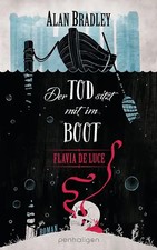 Flavia de Luce 9 - Der Tod sitzt mit im Boot