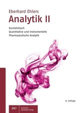 Analytik II - Kurzlehrbuch: Quantitative und Instrumentelle Pharmazeutische Anal