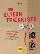 Die Eltern-Trickkiste: So