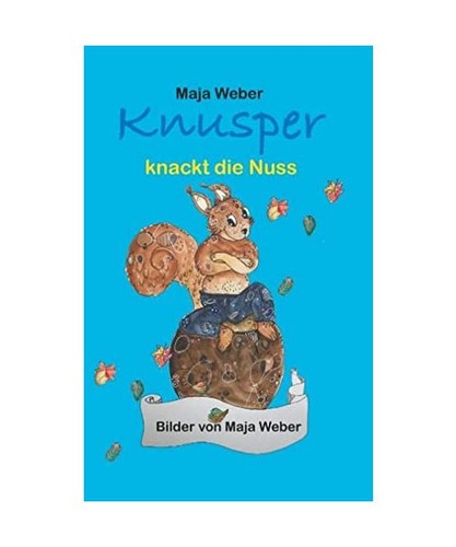 Knusper knackt die nuss ich - die, nuss: