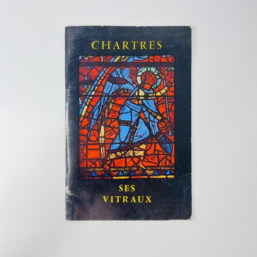 Chartres ses vitraux houvet - chartres,