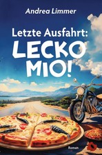 Letzte Ausfahrt: Lecko Mio