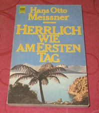 Herrlich wie am Ersten Tag