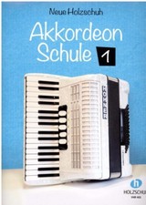 Akkordeon Noten Schule : Neue Holzschuh Akkordeon Schule 1 ANFÄNGER VHR 401 