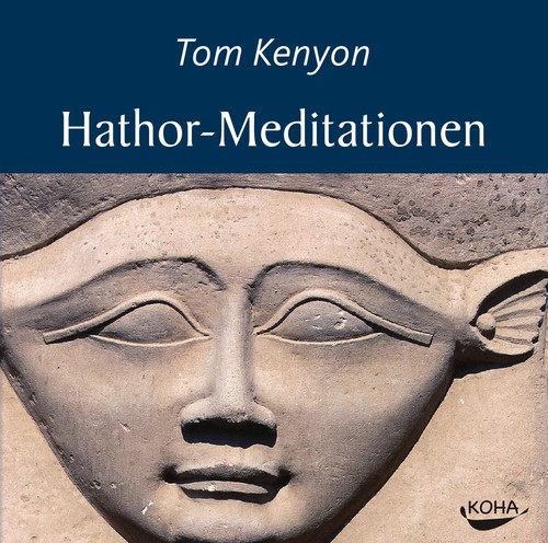 Hathor meditationen von - hathor-meditationen, tom