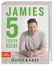 Jamies 5-Zutaten-Küche: Quick & Easy. Buch Dorling Kindersley Verlag