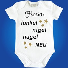 Lustiger Baby Body Babybody Bodie mit Spruch Funkelnigelnagelneu Personalisiert