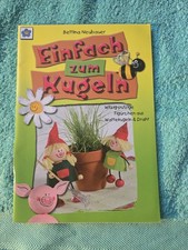Vielseidig Einfach zum Kugeln, Bettina Neubauer