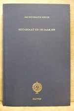 Notariaat en 150 Jaar BW –