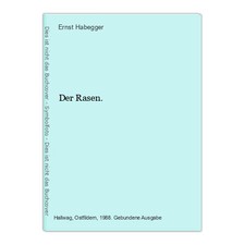 Der Rasen. Habegger, Ernst: