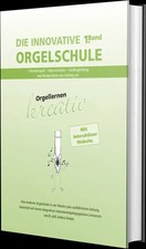 Die innovative Orgelschule