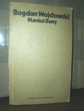 MANIUŚ BANY - WOJDOWSKI