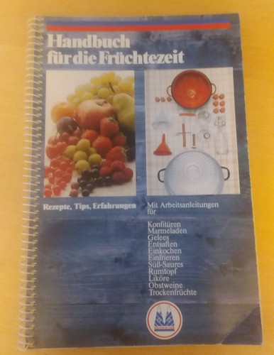 Handbuch für die früchtezeit - für,