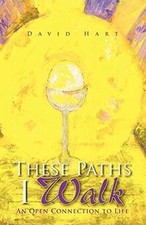 These Paths I Walk: An Open Connection to Life by Har... | Book | condition good
