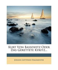 Kurt von Bassewitz oder das