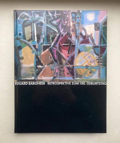 Eduard bargheer retrospektive - eduard, bargheer,