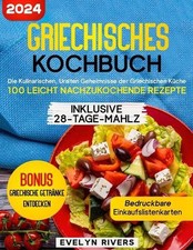 Griechisches Kochbuch: die