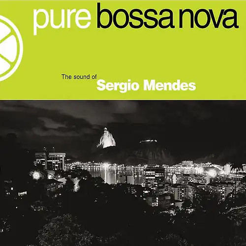 Sergio mendes pure bossa - sergio,