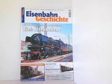 Eisenbahn Geschichte Heft 41
