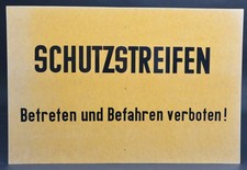 DDR GT Schild Grenze Schutzstreifen Betreten und Befahren verboten! SELTEN 10454