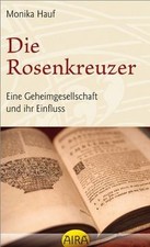 Die Rosenkreuzer. Eine